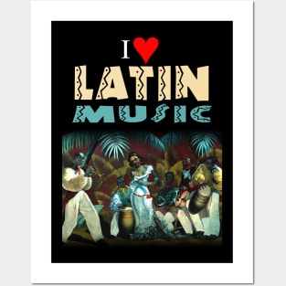 I Love Latin Music Posters and Art